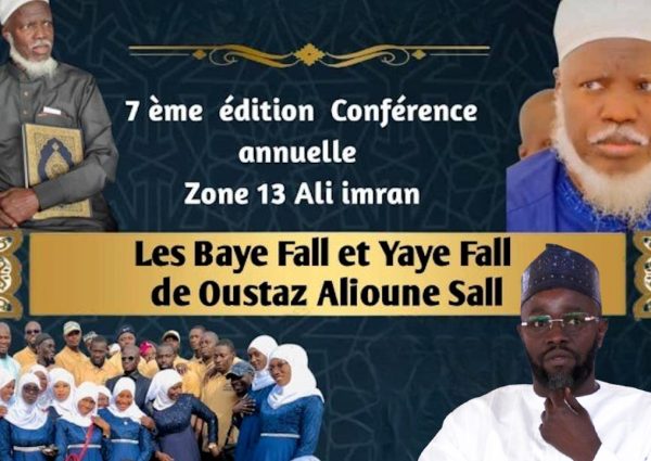 Conférence : Les ” Baye Fall & Yaye Fall D’Oustaz Alioune Sall 7éme édition