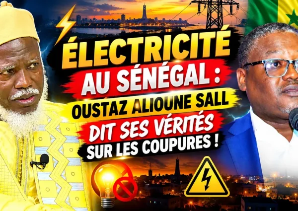 ÉLECTRICITÉ AU SÉNÉGAL : OUSTAZ ALIOUNE SALL DIT SES VÉRITÉS SUR LES COUPURES !